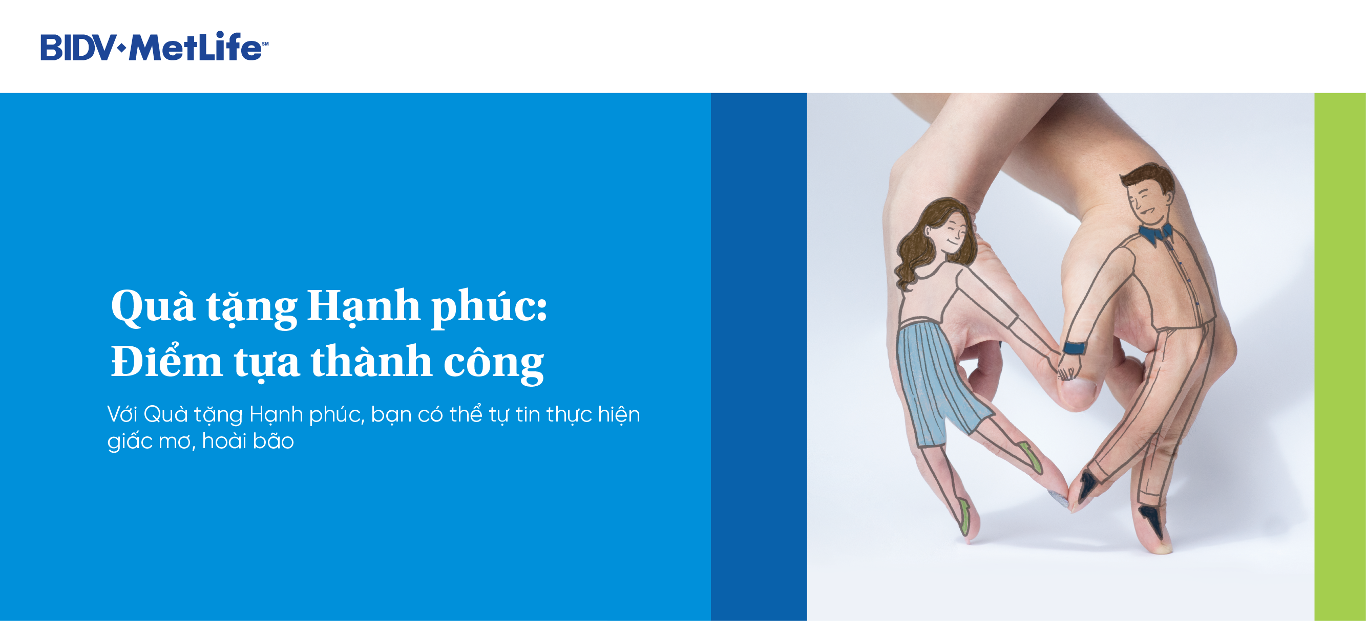 Với Quà tặng Hạnh phúc, bạn có thể tự tin thực hiện giấc mơ, hoài bão